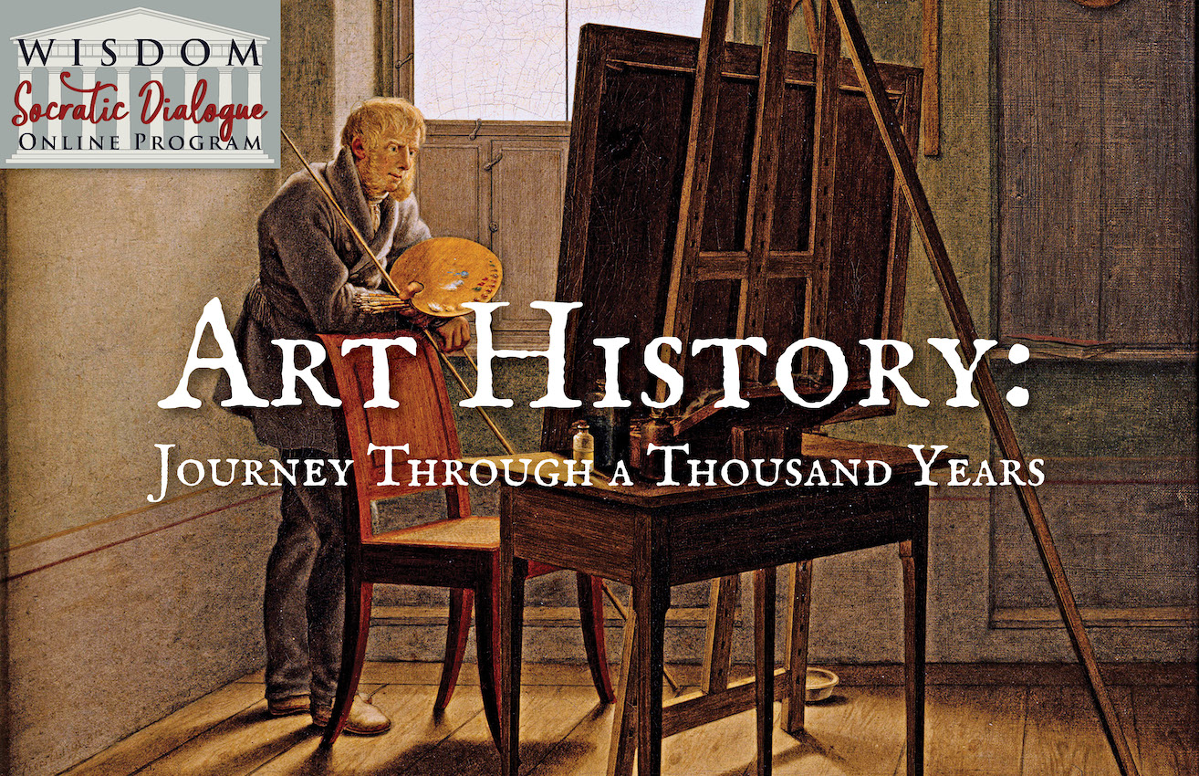 Art History: Journey Through a Thousand Years - WISDOM Home Schooling