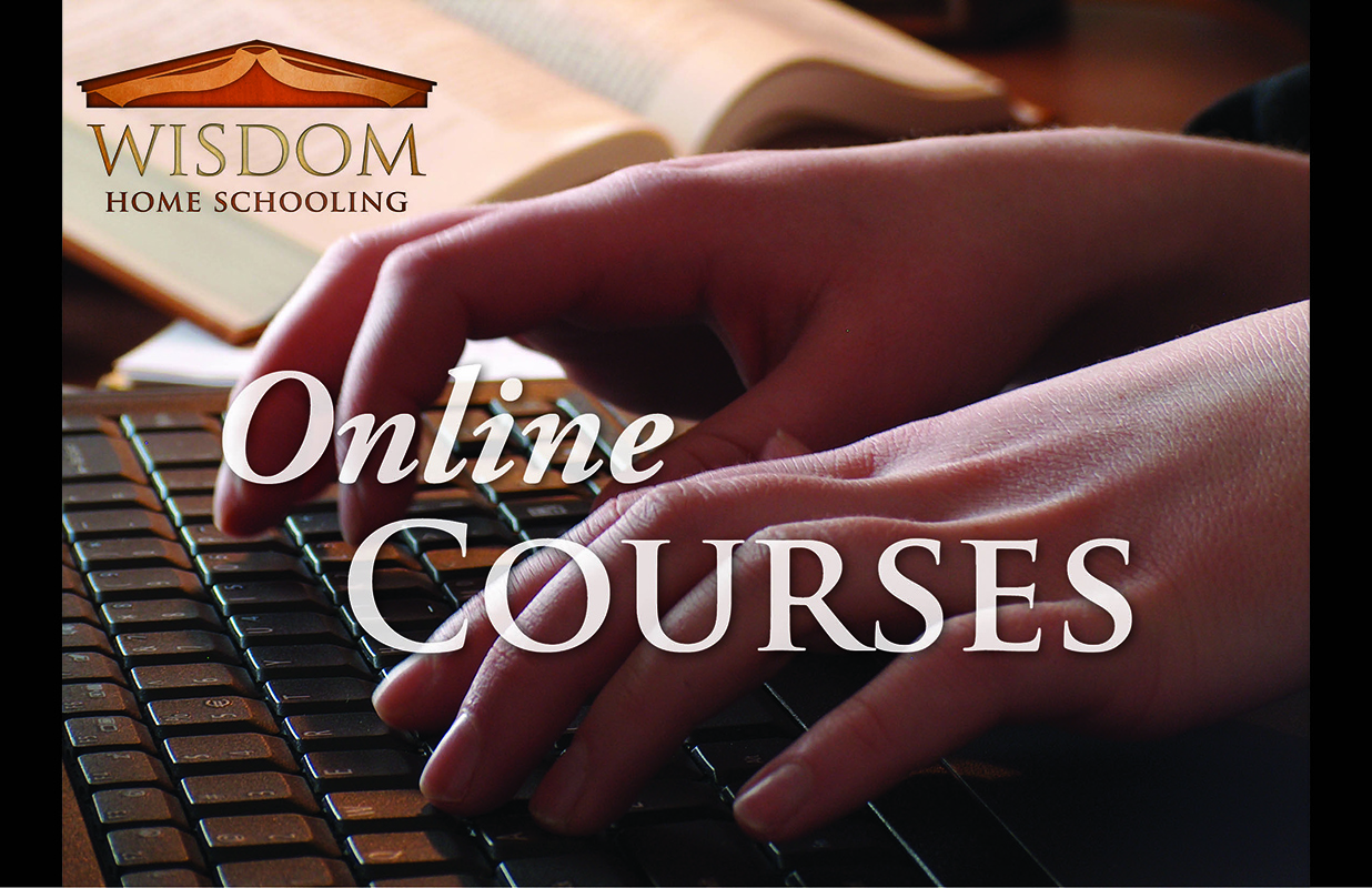 Fall Courses WISDOM Home Schooling