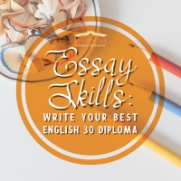 Essay Skills: Write Your Best English 30 Diploma Exam E
