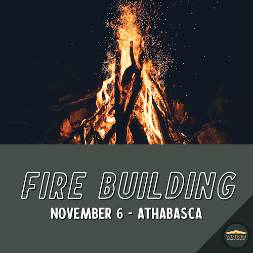 Fire Building & Winter First Aid - Athabasca