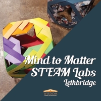 Mind to Matter STEAM Labs - Lethbridge