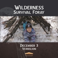 Wilderness Survival Foray - Vermilion