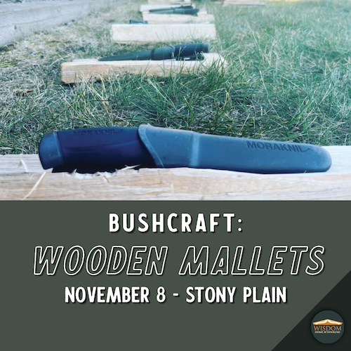 Bushcraft: Wooden Mallets - Stony Plain