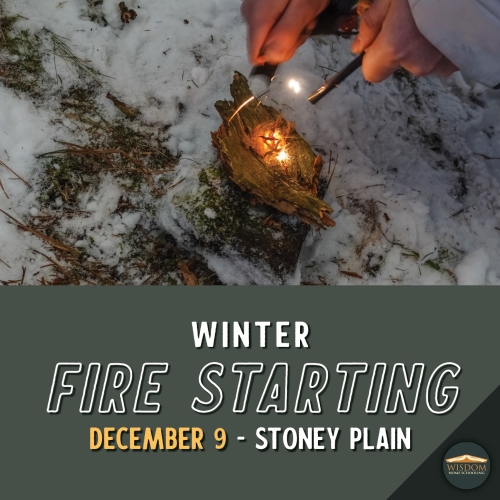 Fire Starter Making - Stony Plain <span>E0000</span>